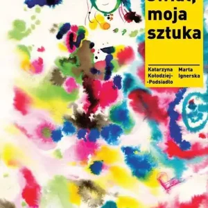 Mój świat, moja sztuka