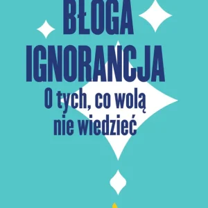 Błoga ignorancja