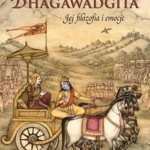 Bhagawadgita Jej filozofia i emocje