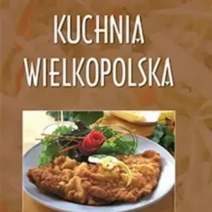 Kuchnia wielkopolska.