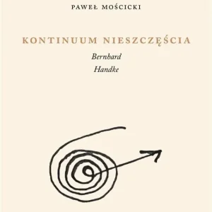 Kontinuum nieszczęścia Bernhard, Handke