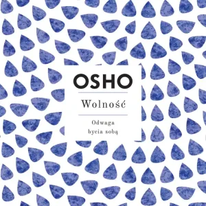 Wolność Odwaga bycia sobą