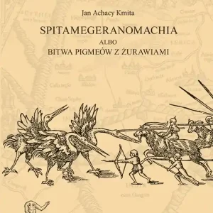Spitamegeranomachia albo bitwa Pigmeów z żurawiami