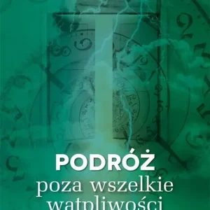 Podróż poza wszelkie wątpliwości