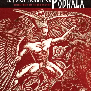 Przewodnik dla kolekcjonerów Sztuka Skalnego Podhala