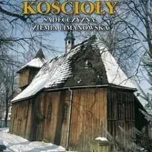 Drewniane Kościoły. Sądecczyzna, Ziemia Liman TW