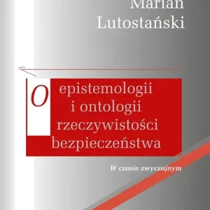 O epistemologii i ontologii rzeczywistości..