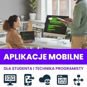 Aplikacje mobilne dla studenta i technika...