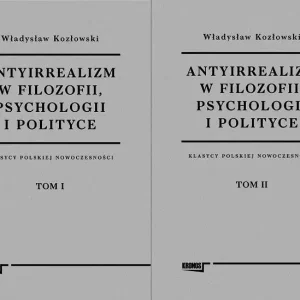 Antyirrealizm w filozofii, psychologii i polityce