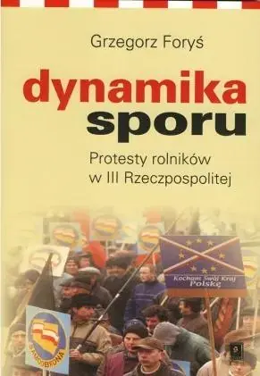 Dynamika sporu Protesty rolników w III Rzeczpospolitej