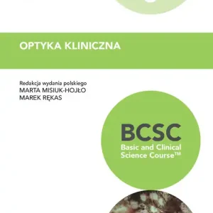 Optyka kliniczna. BCSC 3. Seria Basic and Clinical Science Course