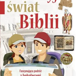 Odkryj świat Biblii Fascynująca podróż z bohaterami najważniejszej księgi świata