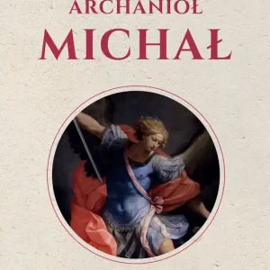 Święty Michał Archanioł Modlitewnik
