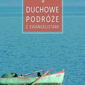 Duchowe podróże z Ewangelistami