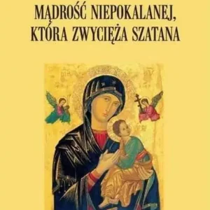 Mądrość Niepokalanej, która zwycięża szatana