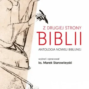 Z drugiej strony Biblii Antologia noweli biblijnej