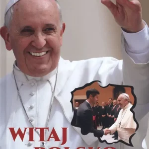 Witaj Polsko Światowe dni młodzieży