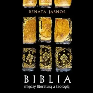 Biblia między literaturą a teologią