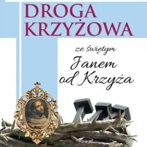 Droga Krzyżowa ze świętym Janem od Krzyża