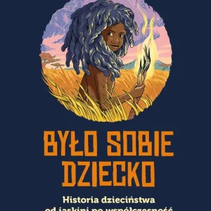 Było sobie dziecko