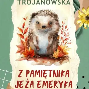 Z pamietnika jeża Emeryka