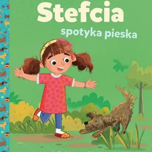 Stefcia spotyka pieska