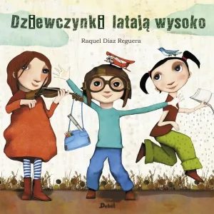 Dziewczynki latają wysoko wyd. 2025