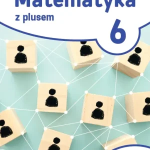 Matematyka z plusem lekcje powtórzeniowe dla klasy 6 szkoła podstawowa wersja 2