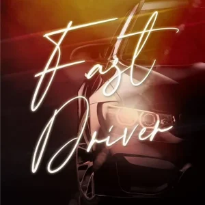 Fast Driver