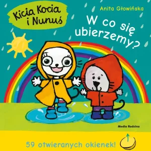 Kicia Kocia i Nunuś W co się ubierzemy?