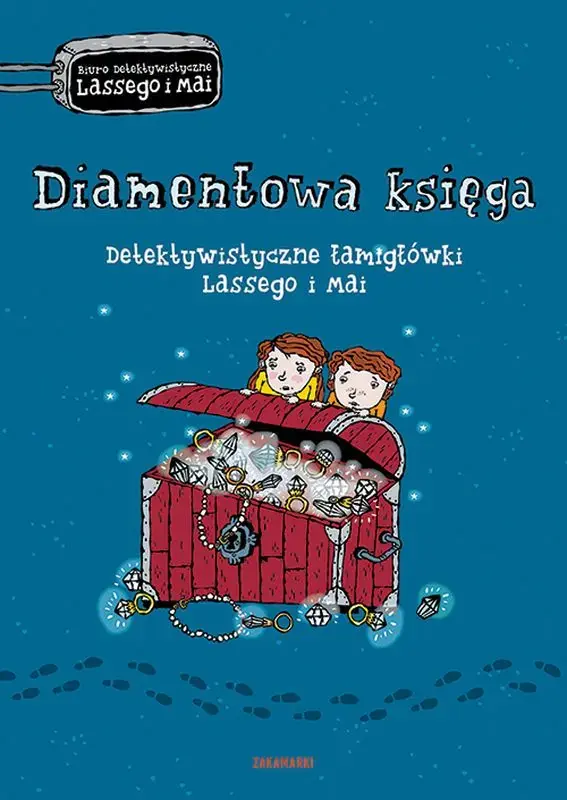 Diamentowa księga Detektywistyczne łamigłówki Lassego i Mai