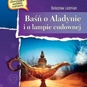 Baśń o Aladynie i o lampie cudownej
