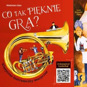 Co tak pięknie gra. klasyczne instrumenty muzyczne