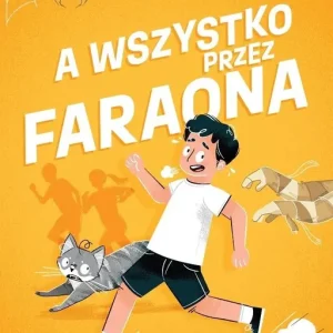 A wszystko przez Faraona
