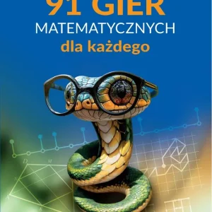 91 gier matematycznych dla każdego. A Ty w co grasz?