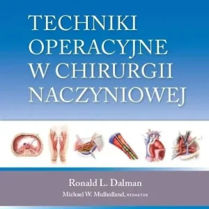 Techniki operacyjne w chirurgii naczyniowej