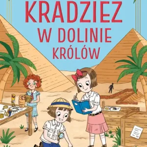 Agencja detektywistyczna Christie i Agaty Tom 3 Kradzież w dolinie królów
