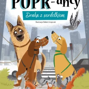 Draka z serdelkiem. POPR-ańcy. Tom 10