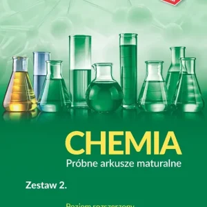 CHEMIA Próbne arkusze maturalne Zestaw 2 Poziom rozszerzony