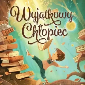 Wyjątkowy chłopiec