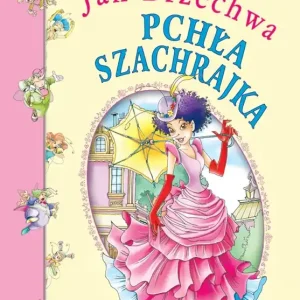 Pchła Szachrajka. Bajki polskie