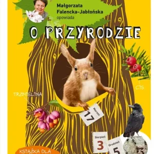 Małgorzata Falencka-Jabłońska opowiada o przyrodzie wyd. 2025