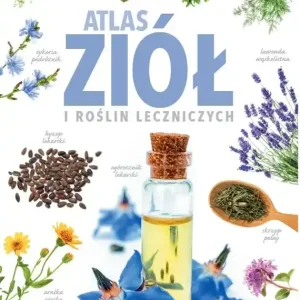 Atlas ziół i roślin leczniczych