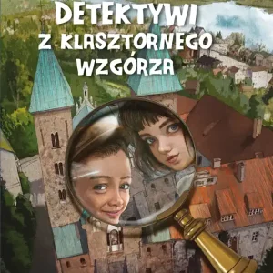 Detektywi z klasztornego wzgórza wyd. 2025