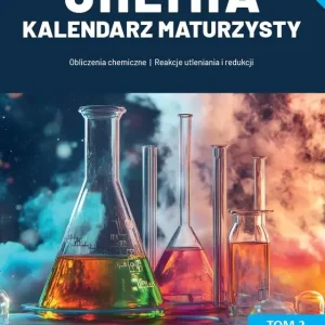 Chemia Kalendarz Maturzysty Tom 2