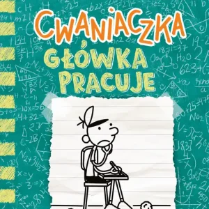 Główka pracuje. Dziennik cwaniaczka. Tom 18 wyd. 2025