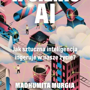 W cieniu AI. Jak sztuczna inteligencja ingeruje w nasze życie?