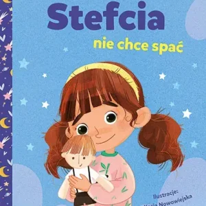 Stefcia nie chce spać