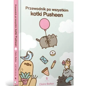 Przewodnik po wszystkim kotki Pusheen