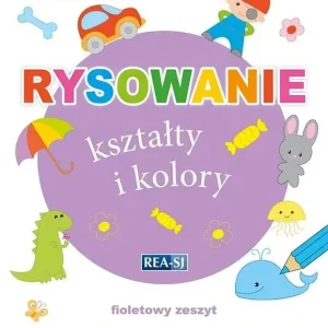 Rysowanie kształty i kolory. Zeszyt fioletowy